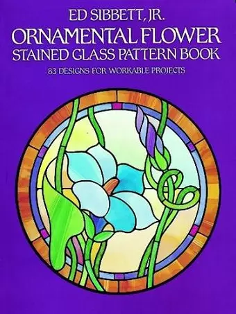 Ornamental Flower Stained Glass Pattern Book cover