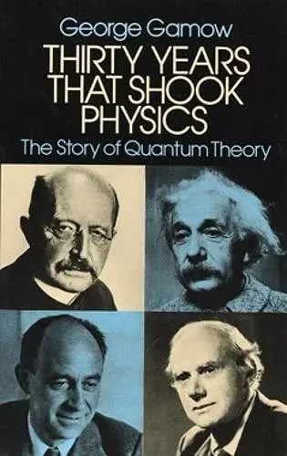 Thirty Years That Shook Physics cover