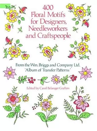 400 Floral Motifs for Designers, Needleworkers and Craftspeople cover