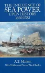 The Influence of Sea Power Upon History, 1660-1783 cover