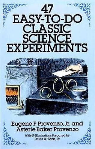 47 Easy-to-Do Classic Science Experiments cover