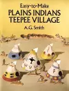 Easy-To-Make Plains Indians Teepee Village cover