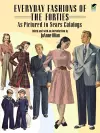 Everyday Fashions of the Forties as Pictured in Sears Catalogs cover