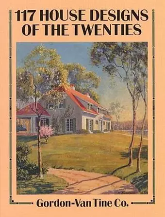 117 House Designs of the Twenties cover