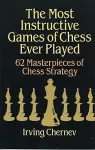 The Most Instructive Games of Chess Ever Played cover