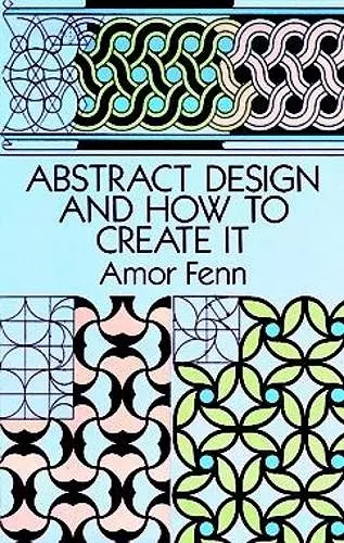 Abstract Design and How to Create it cover