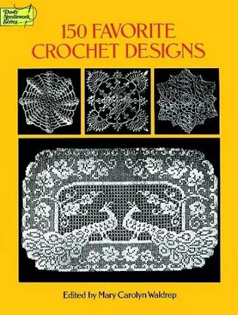 150 Favorite Crochet Designs cover