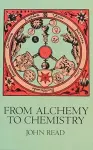 From Alchemy to Chemistry cover