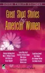 Great Short Stories by American Women cover