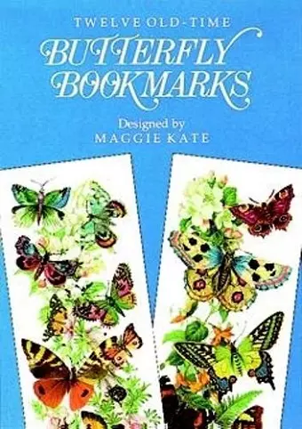 Twelve Old-Time Butterfly Bookmarks cover