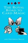 The Royal Road to Card Magic cover