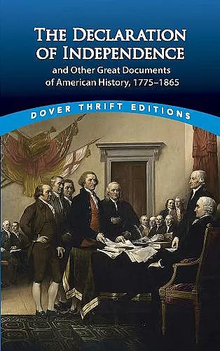 The Declaration of Independence and Other Great Documents of American History cover