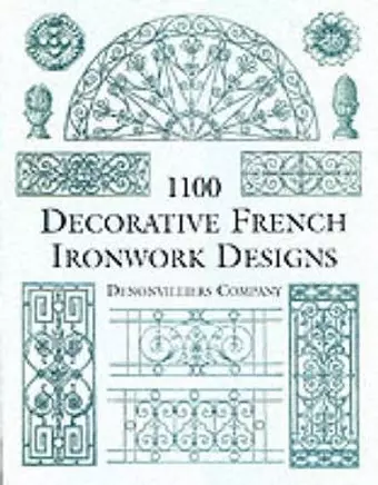 1100 Decorative French Ironwork Designs cover