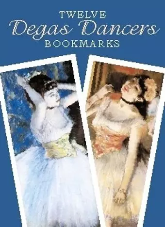 Twelve Degas Dancers Bookmarks cover