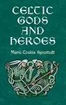 Celtic Gods and Heroes cover