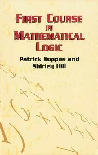 First Course in Mathematical Logic cover