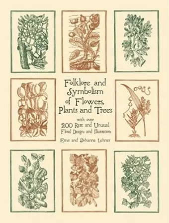 Folklore and Symbolism of Flowers, Plants and Trees cover