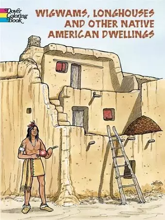 Wigwams, Longhouses and Dwellings cover