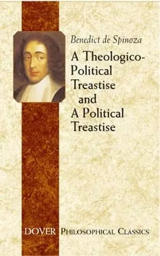 A Theologico-Political Treatise and a Political Treatise cover