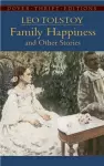 Family Happiness and Other Stories cover