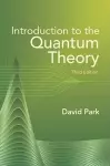 Introduction to the Quantum Theory cover