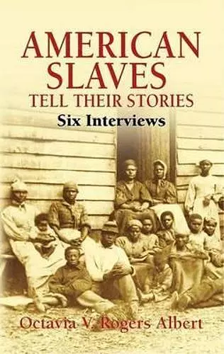 American Slaves Tell Their Stories cover