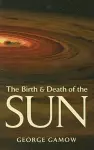 The Birth & Death of the Sun cover