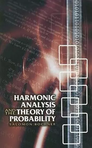 Harmonic Analysis and the Theory of Probability cover