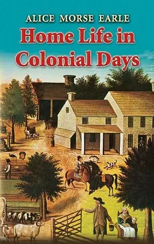 Home Life in Colonial Days cover