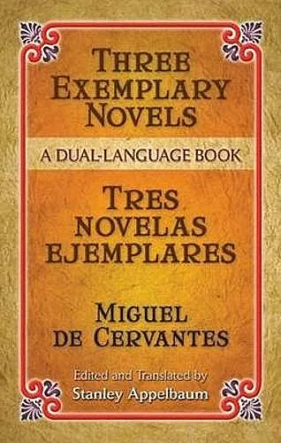 Three Exemplary Novels/Tres Novelas Ejemplares cover