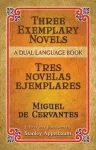 Three Exemplary Novels/Tres Novelas Ejemplares cover