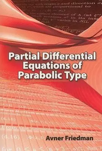 Partial Differential Equations of Parabolic Type cover