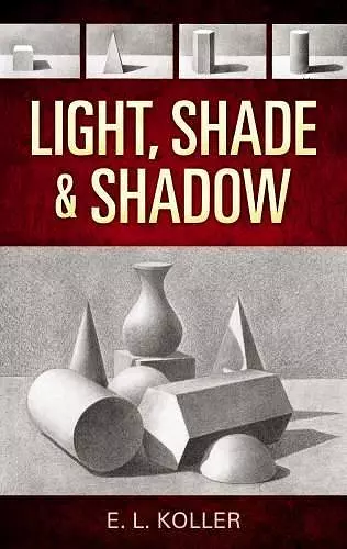 Light, Shade and Shadow cover