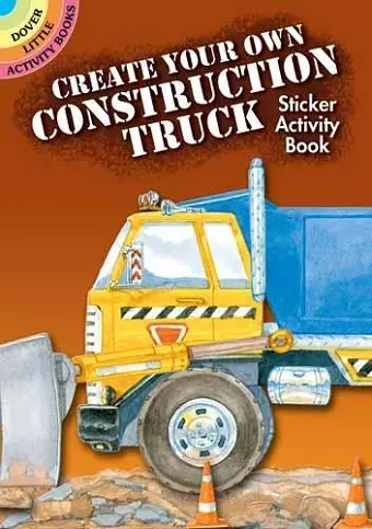 Create Your Own Construction Truck Sticker Activity Book cover