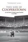 This Side of Cooperstown cover