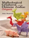 Mythological Creatures and the Chinese Zodiac Origami cover