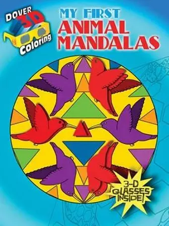 3-D Coloring - My First Animal Mandalas cover