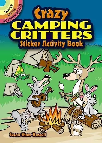 Crazy Camping Critters Sticker Activity Book cover