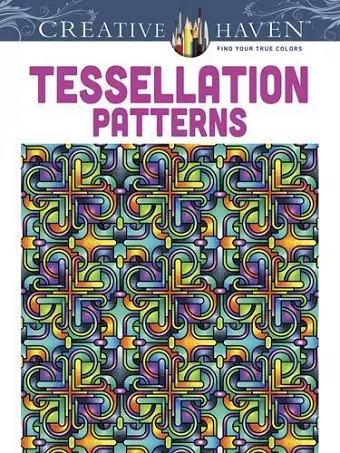 Creative Haven Tessellation Patterns Coloring Book cover