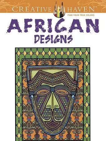 Creative Haven African Designs Coloring Book cover
