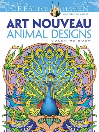 Creative Haven Art Nouveau Animal Designs Coloring Book cover