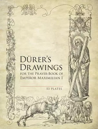 Durer'S Drawings for the Prayer-Book of Emperor Maximilian I cover