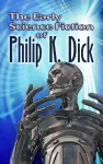 The Early Science Fiction of Philip K. Dick cover
