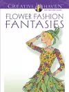 Creative Haven Flower Fashion Fantasies cover
