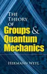 The Theory of Groups and Quantum Mechanics cover