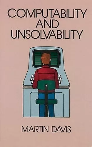 Computability and Unsolvability cover