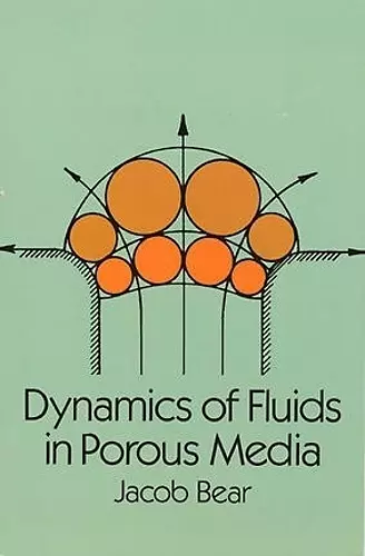 Dynamics of Fluids in Porous Media cover