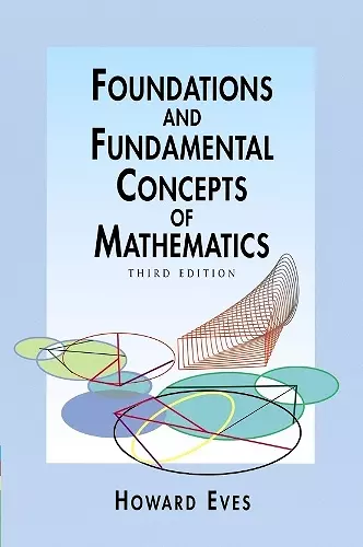 Foundations and Fundamental Concepts of Mathematics cover