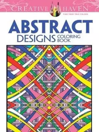 Creative Haven Abstract Designs Coloring Book cover