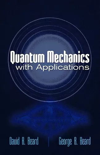 Quantum Mechanics with Applications cover